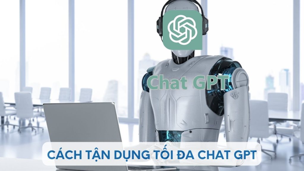 huong dan tan dung toi da chat gpt trong cuoc song 3