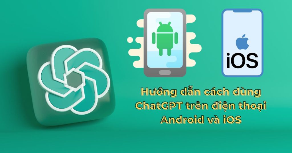 use chatgpt app android ios