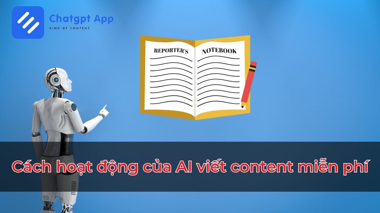 Cách hoạt động của AI viết content miễn phí