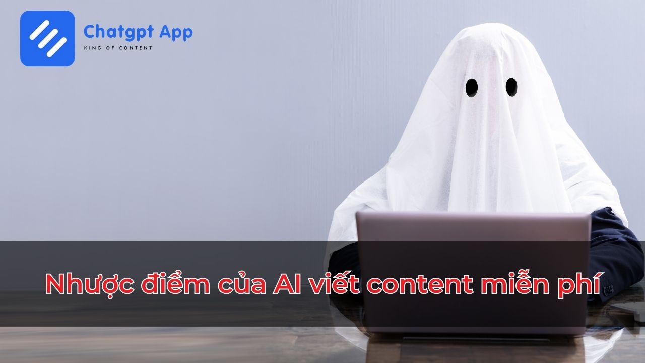 Nhược điểm của AI viết content miễn phí