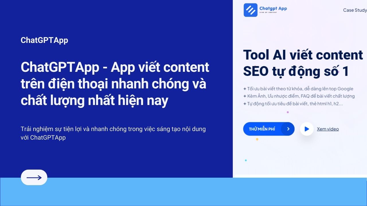 ChatGPTApp - App viết content trên điện thoại nhanh chóng và chất lượng nhất hiện nay