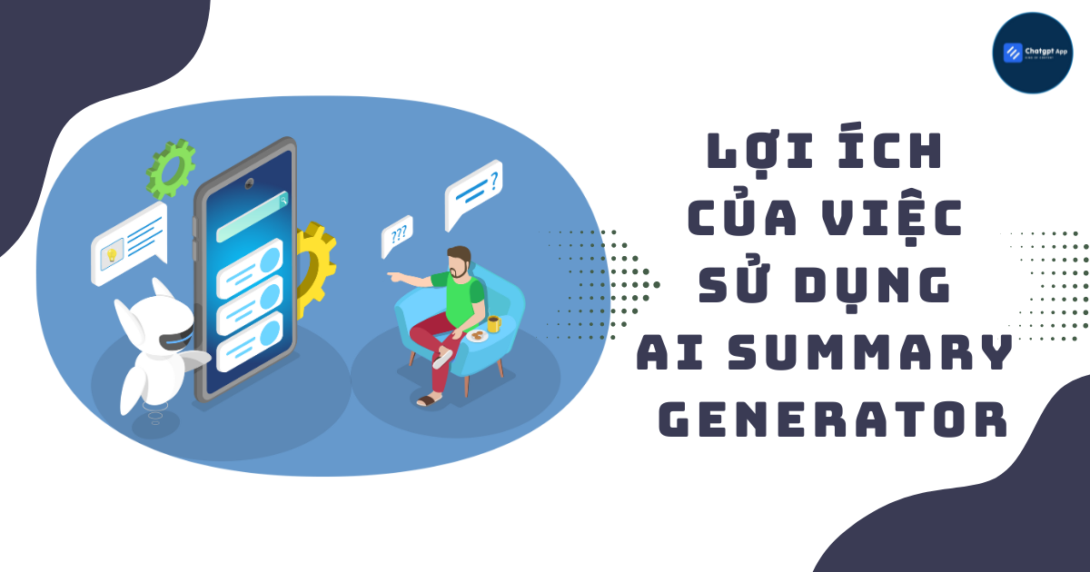 Lợi ích của việc sử dụng AI Summary Generator