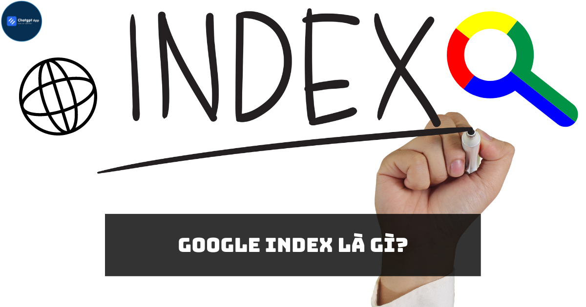 Google Index là gì?