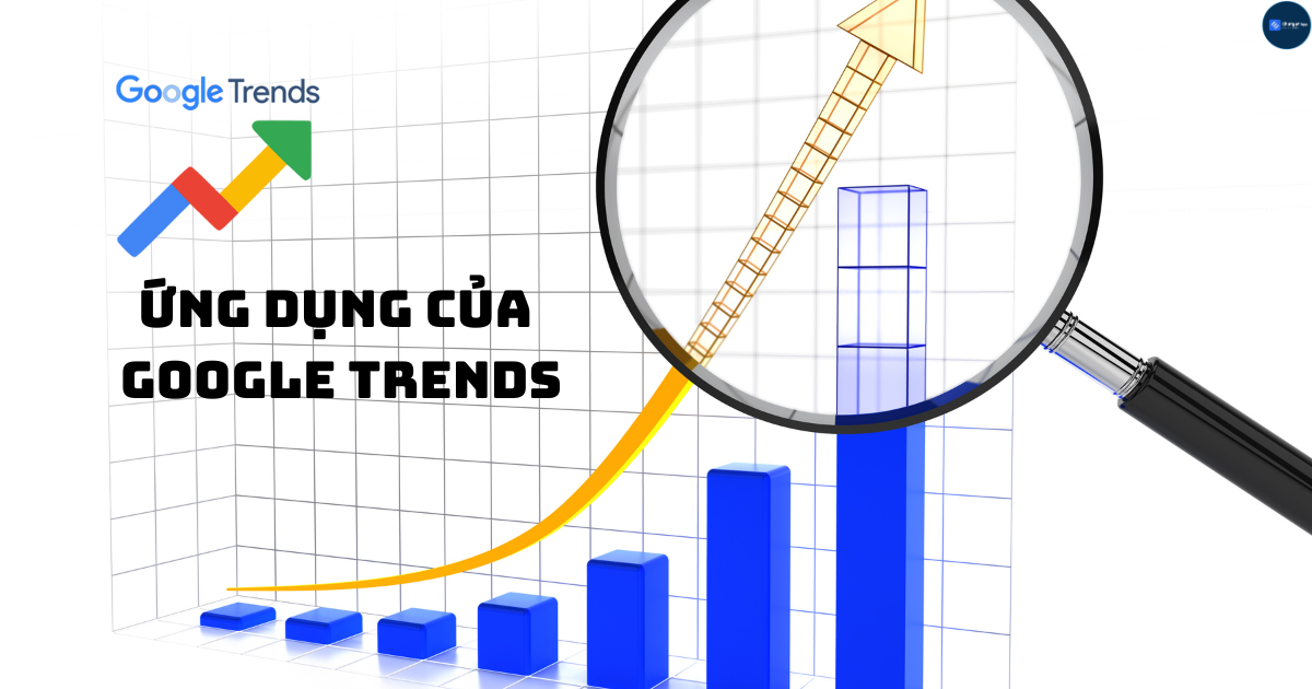 Ứng dụng của Google Trends