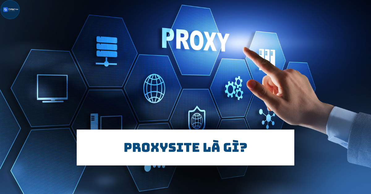 ProxySite là gì?