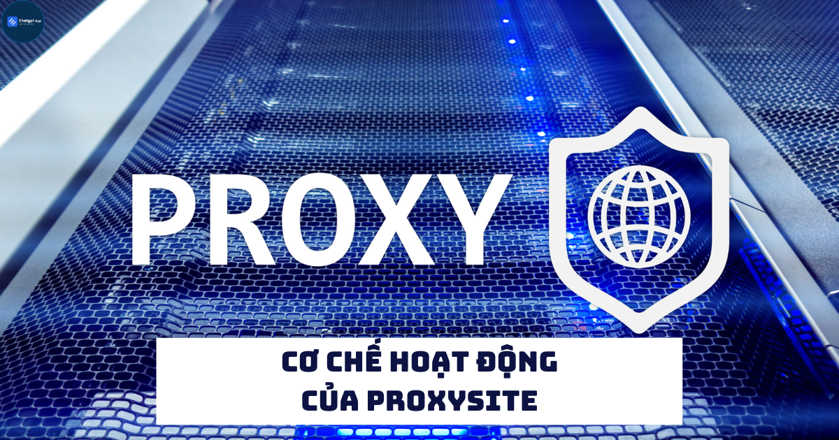 Cơ chế hoạt động của ProxySite