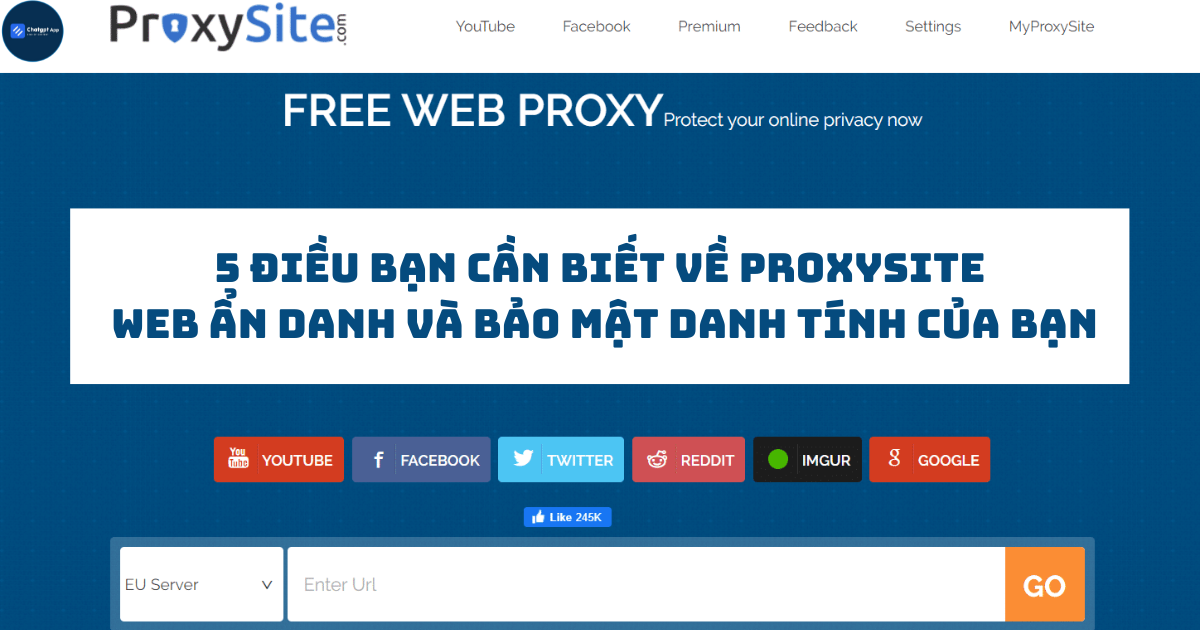 5 điều bạn cần biết về ProxySite web ẩn danh và bảo mật danh tính của bạn