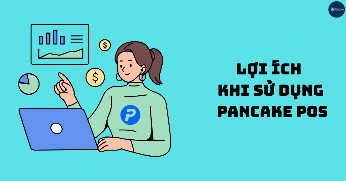 Lợi ích khi sử dụng Pancake POS