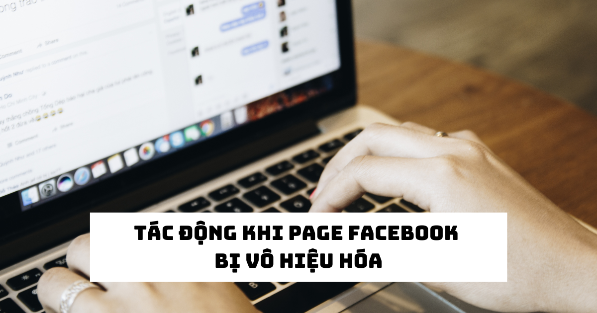 Tác động khi Page Facebook bị vô hiệu hóa