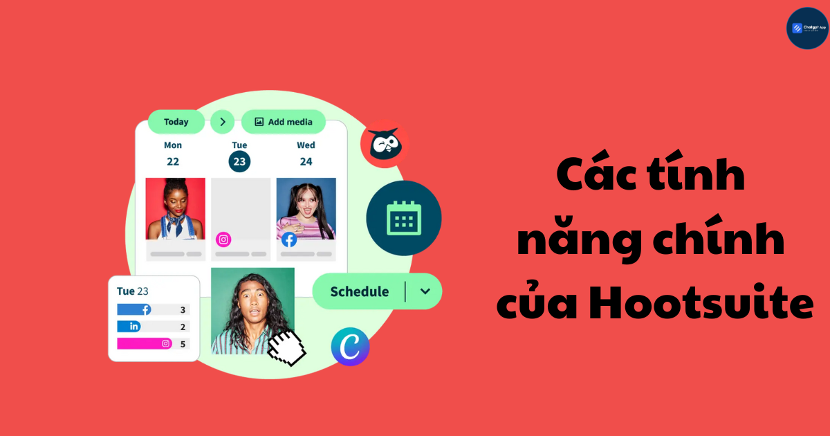 Các tính năng chính của Hootsuite