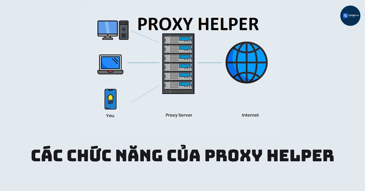 Các chức năng của Proxy Helper